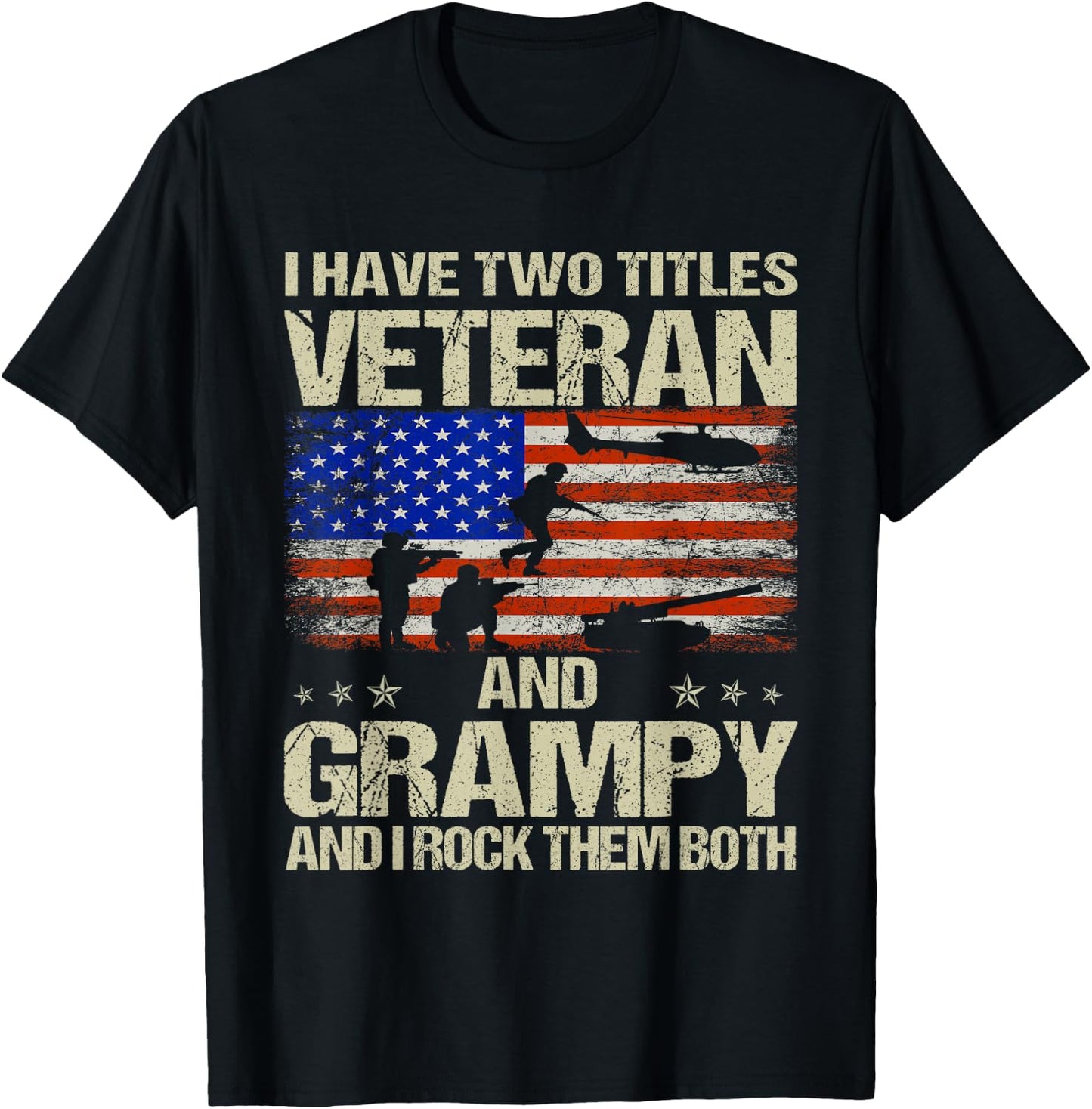I Have Two Titles Veteran And Grampy Funny Dad Papa Grandpa T-Shirt - T-Shirt | Black