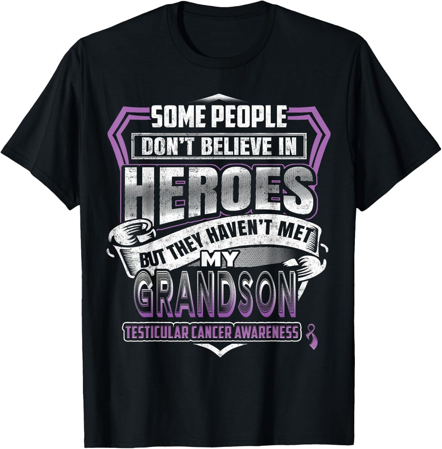 My Grandson Is My Hero Testicular Cancer awareness T-Shirt - T-Shirt | Black
