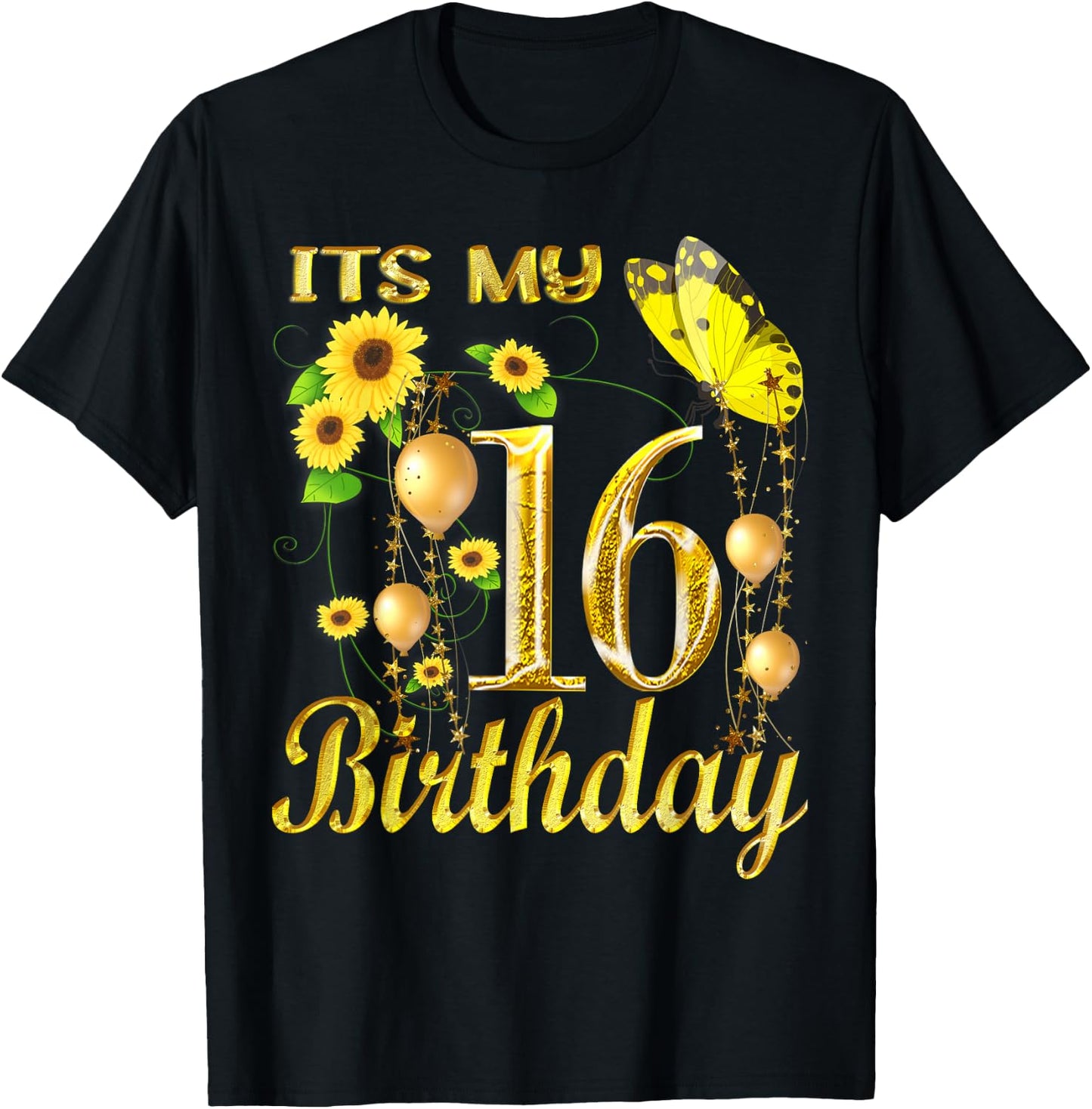 Its My 16th Birthday 16 Year Old Girl Sunflower Butterfly T-Shirt - T-Shirt | Black