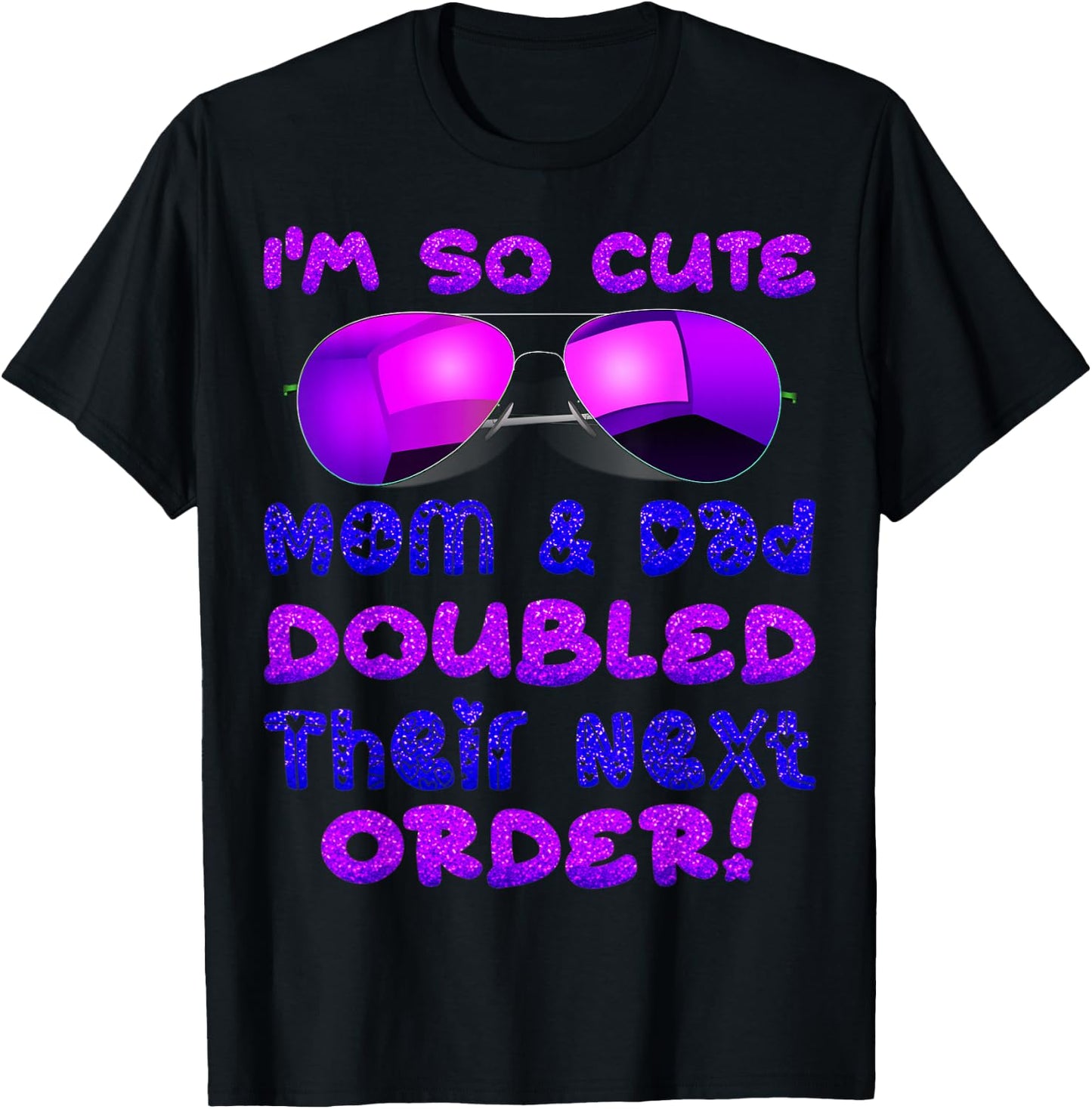 I'm So Cute Mom And & Doubled Their Next Order Twins Baby T-Shirt - T-Shirt | Black