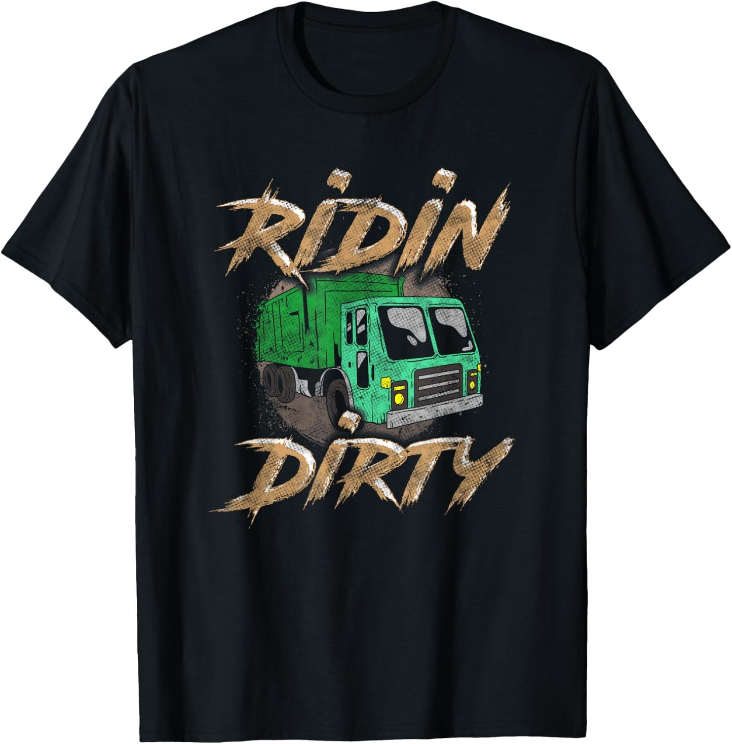 Riding Dirty Garbage Truck Driver Shirt Sanitation Trucker T-Shirt - T-Shirt | Black