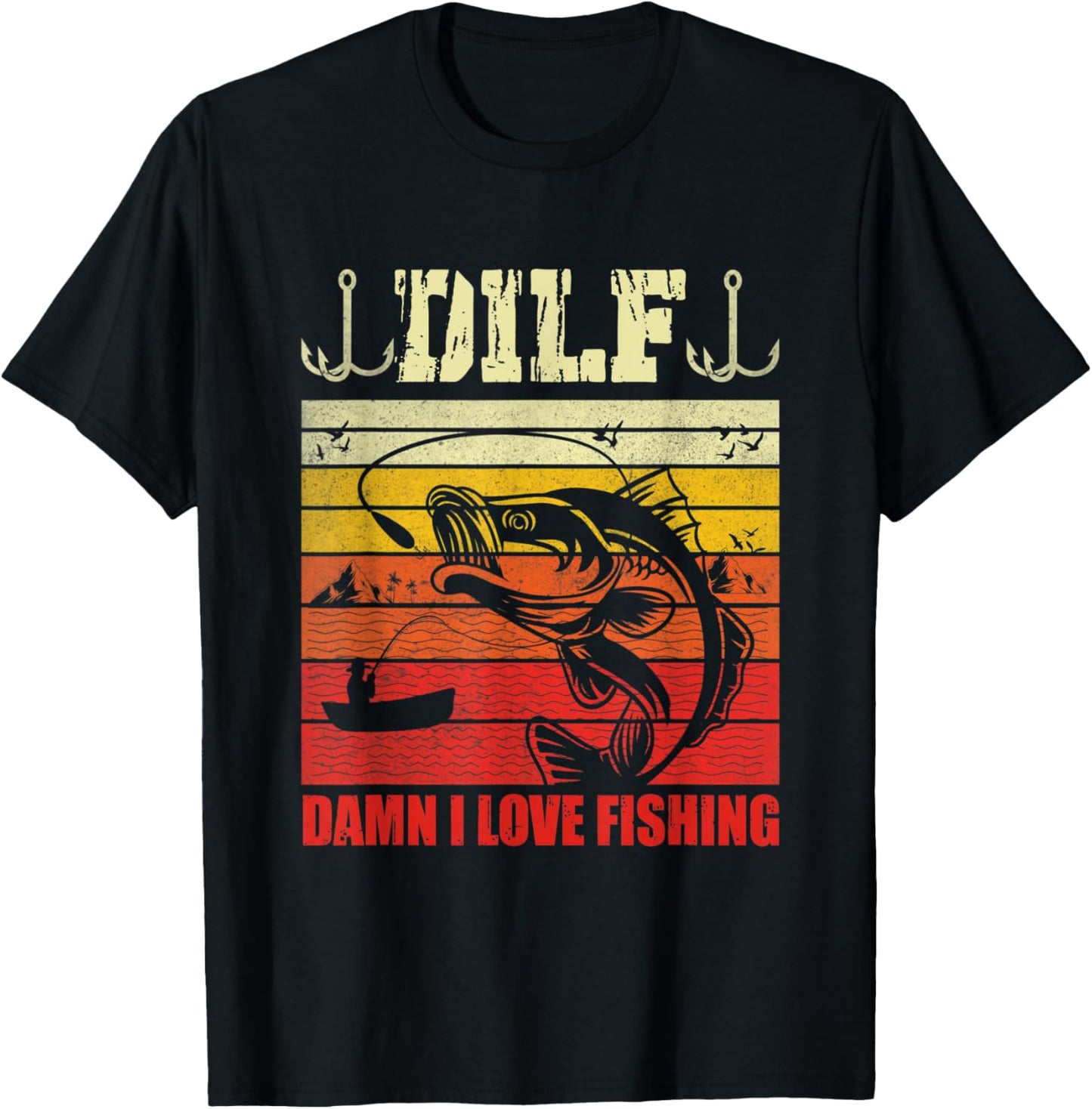DILF Damn I Love Fishing Funny Fishermen Saying Men Women T-Shirt - T-Shirt | Black