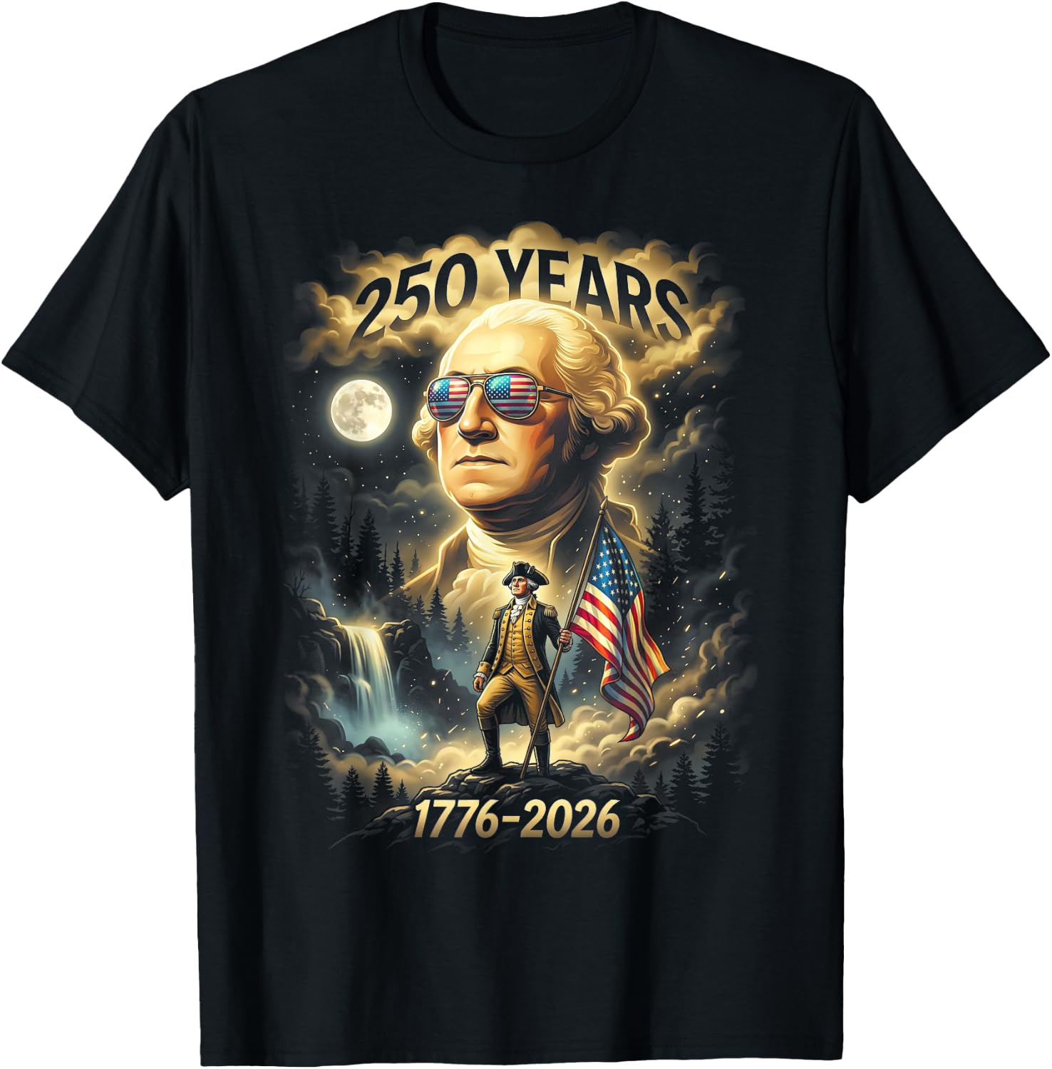 250 Years George Washington Howling Moon American Flag T-Shirt - T-Shirt | Black