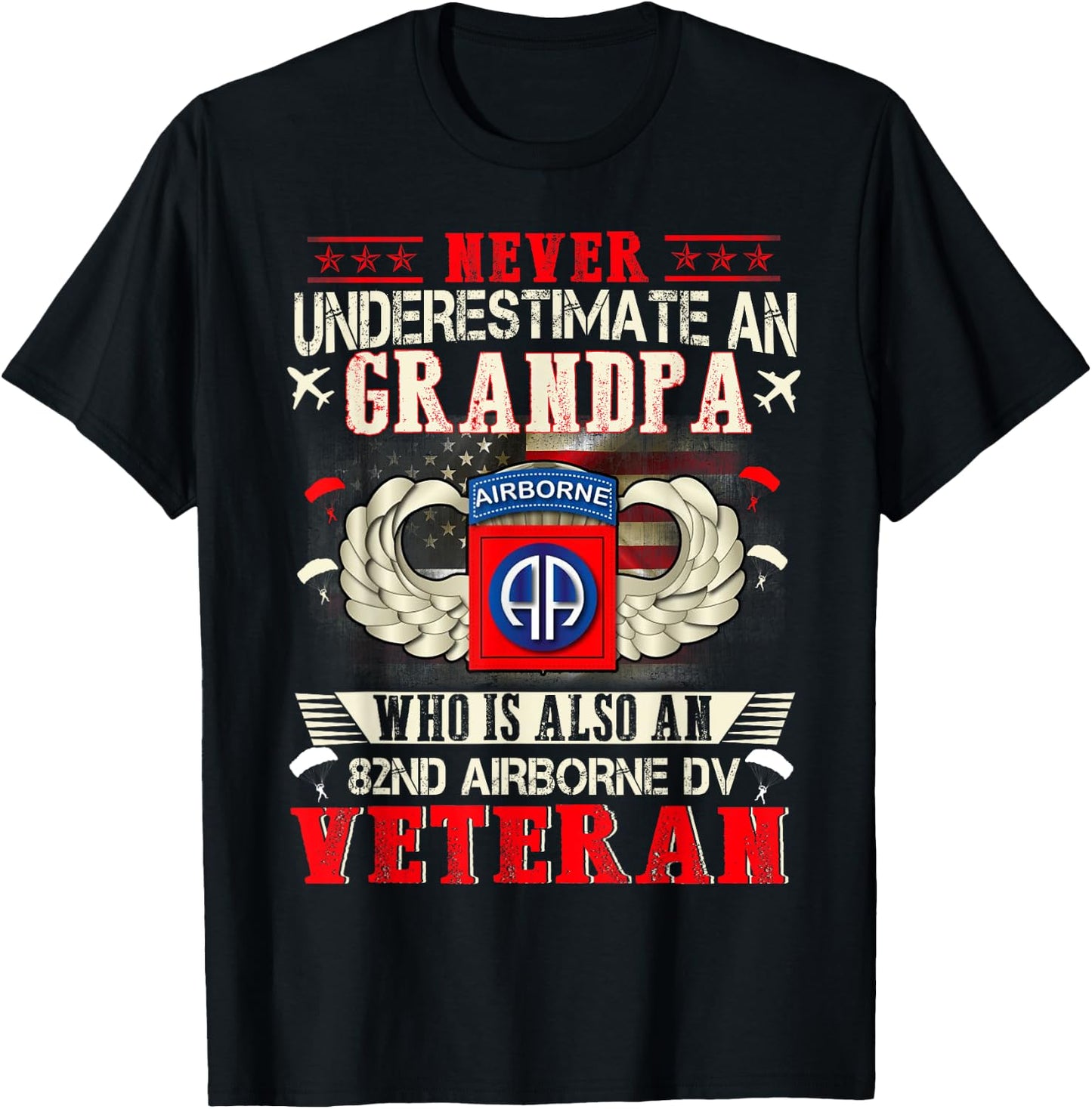 Never Undertimate An Grandpa 82nd Airborne Paratrooper T-Shirt - T-Shirt | Black