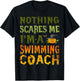 Nothing Scares Me I'm A Swimming Coach Halloween Costume T-Shirt - T-Shirt | Black