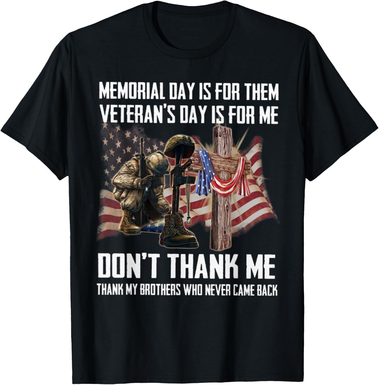 Memorial Day Is For Them Veteran's Day Is For Me T-Shirt - T-Shirt | Black