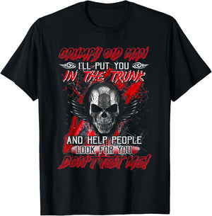 Grumpy Old Man I'll Put You In The Trunk T-Shirt - T-Shirt | Black