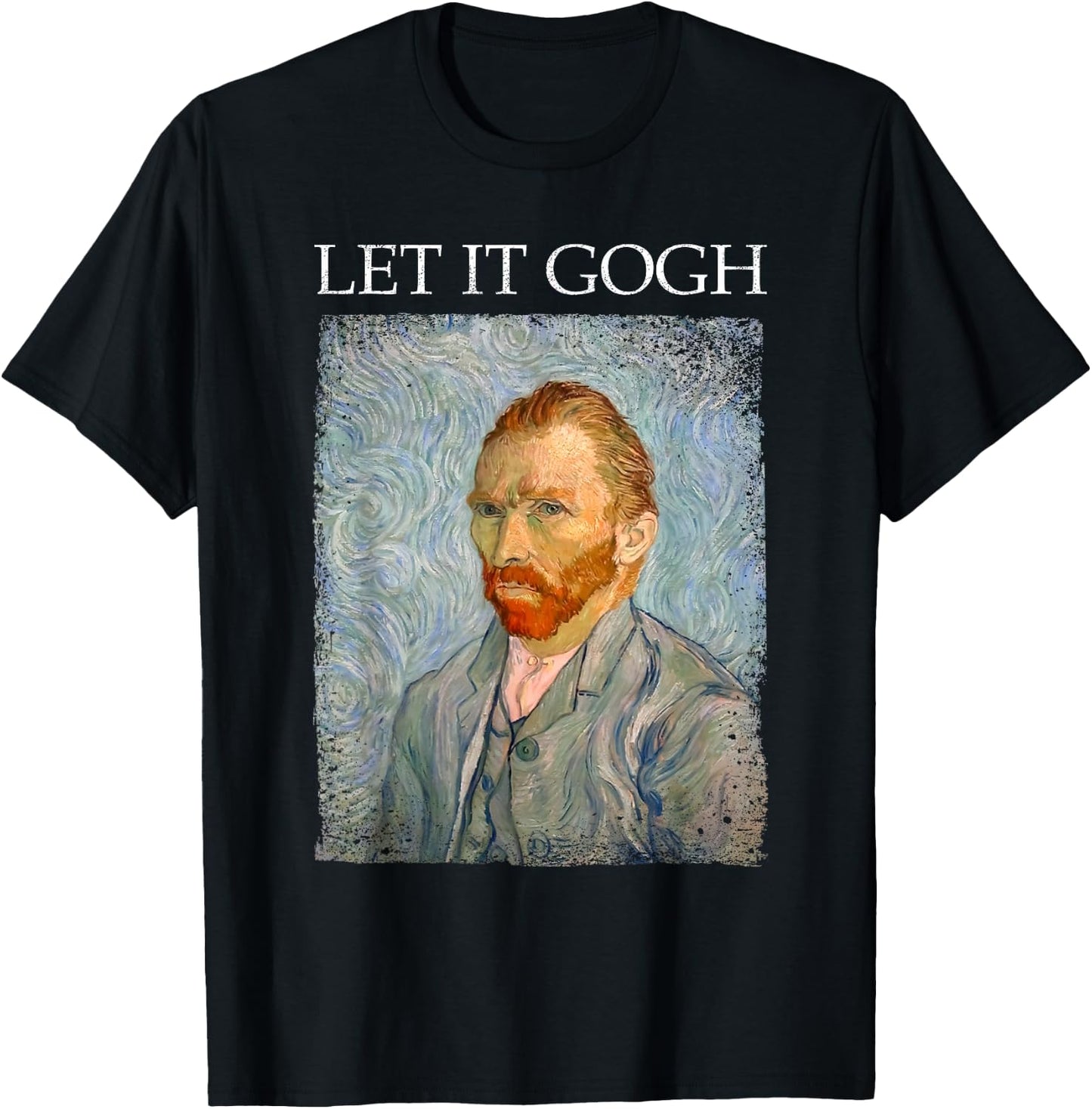 Let It Gogh Shirt Funny Van Gogh Artist Graphic Gift T-Shirt - T-Shirt | Black