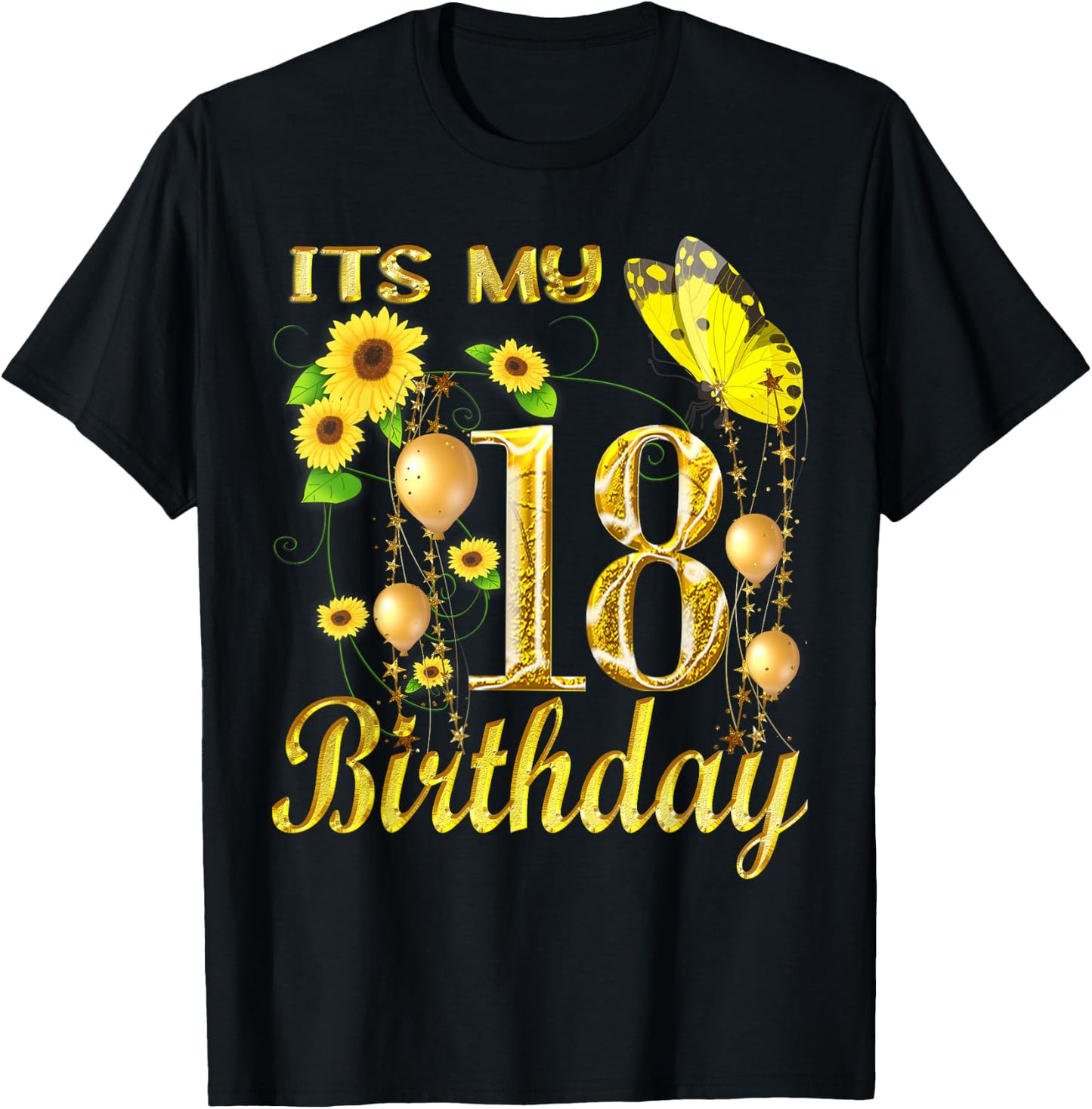 Its My 18th Birthday 18 Year Old Girl Sunflower Butterfly T-Shirt - T-Shirt | Black