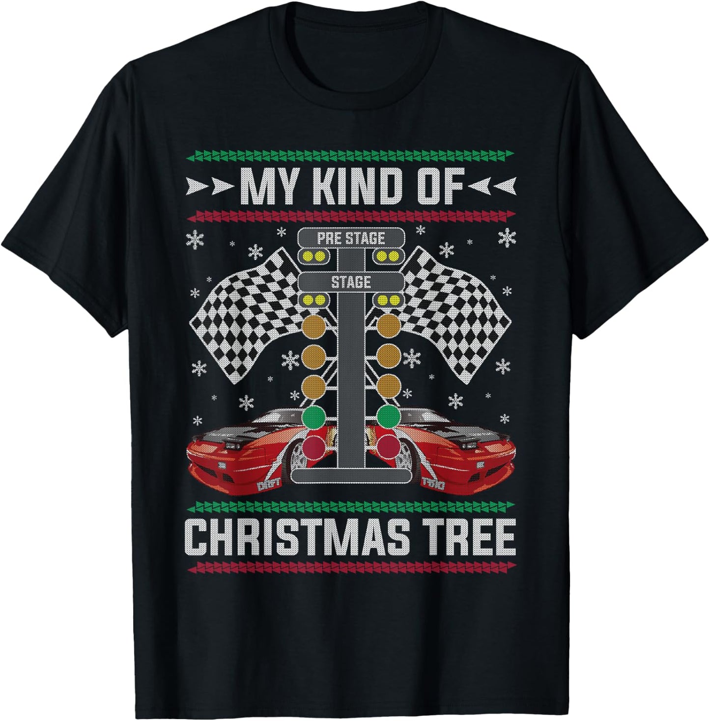 My Kind Of Christmas Tree Drag Racing Ugly Christmas Sweater T-Shirt - T-Shirt | Black