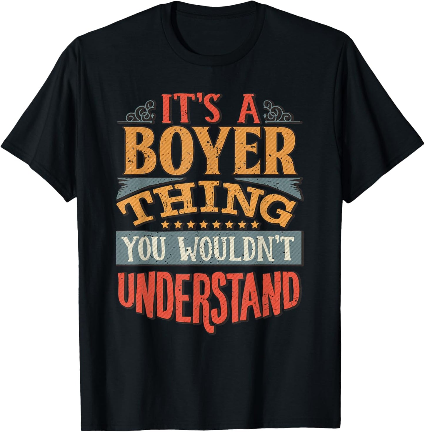 It's A Boyer Thing You Wouldn't Understand T-Shirt - T-Shirt | Black