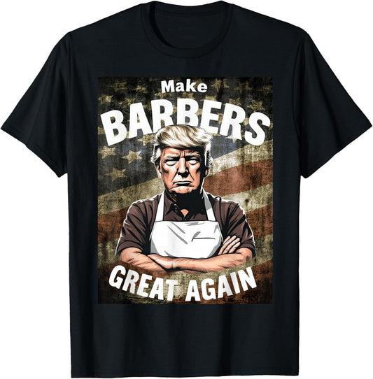 Make Barbers Great Again | Barbers for Trump Barber Shop T-Shirt - T-Shirt | Black