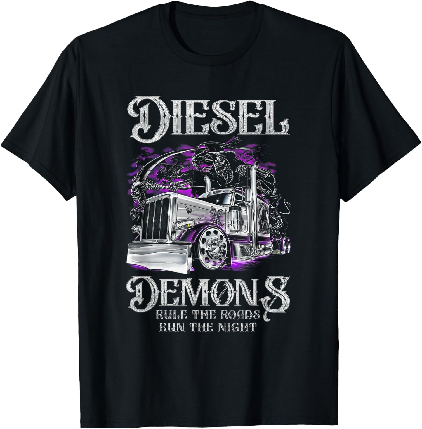Truck Driver Diesel Demons Rule The Roads Run The Night T-Shirt - T-Shirt | Black