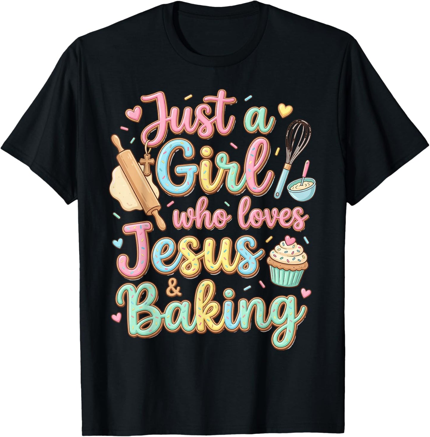 Just a Girl who Loves Jesus and Baking Christian Baker Kids T-Shirt - T-Shirt | Black