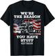 Truck Driver We're the Reason You Have Stuff Semi Trucker T-Shirt - T-Shirt | Black