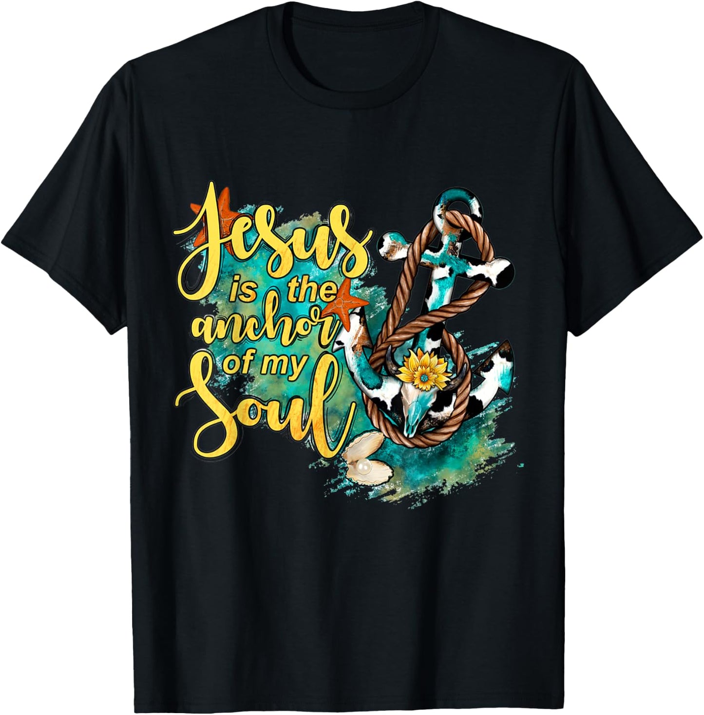 Christian Jesus is the Anchor of My Soul Starfish T-Shirt - T-Shirt | Black