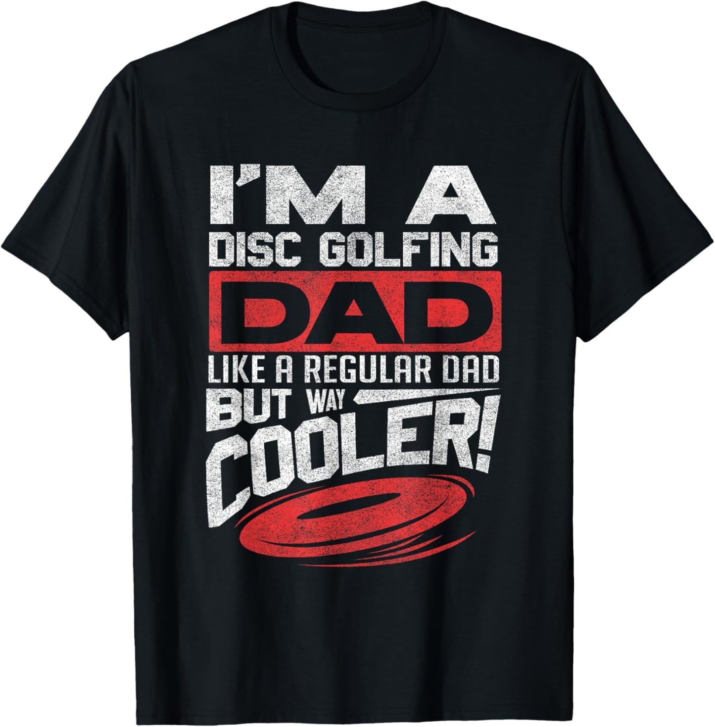 Funny Disc Golf Shirt Dad Fathers Day Disc Golfing T-Shirt - T-Shirt | Black