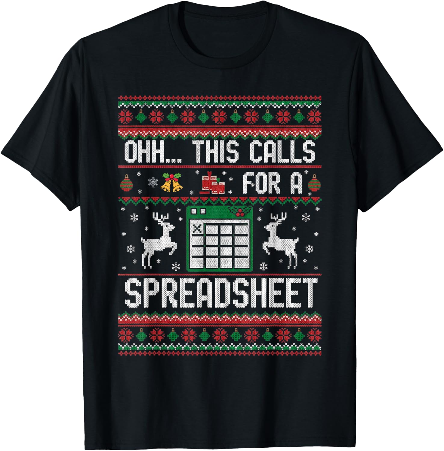 Oh This Calls for a Spreadsheet Office Christmas Sweater T-Shirt - T-Shirt | Black