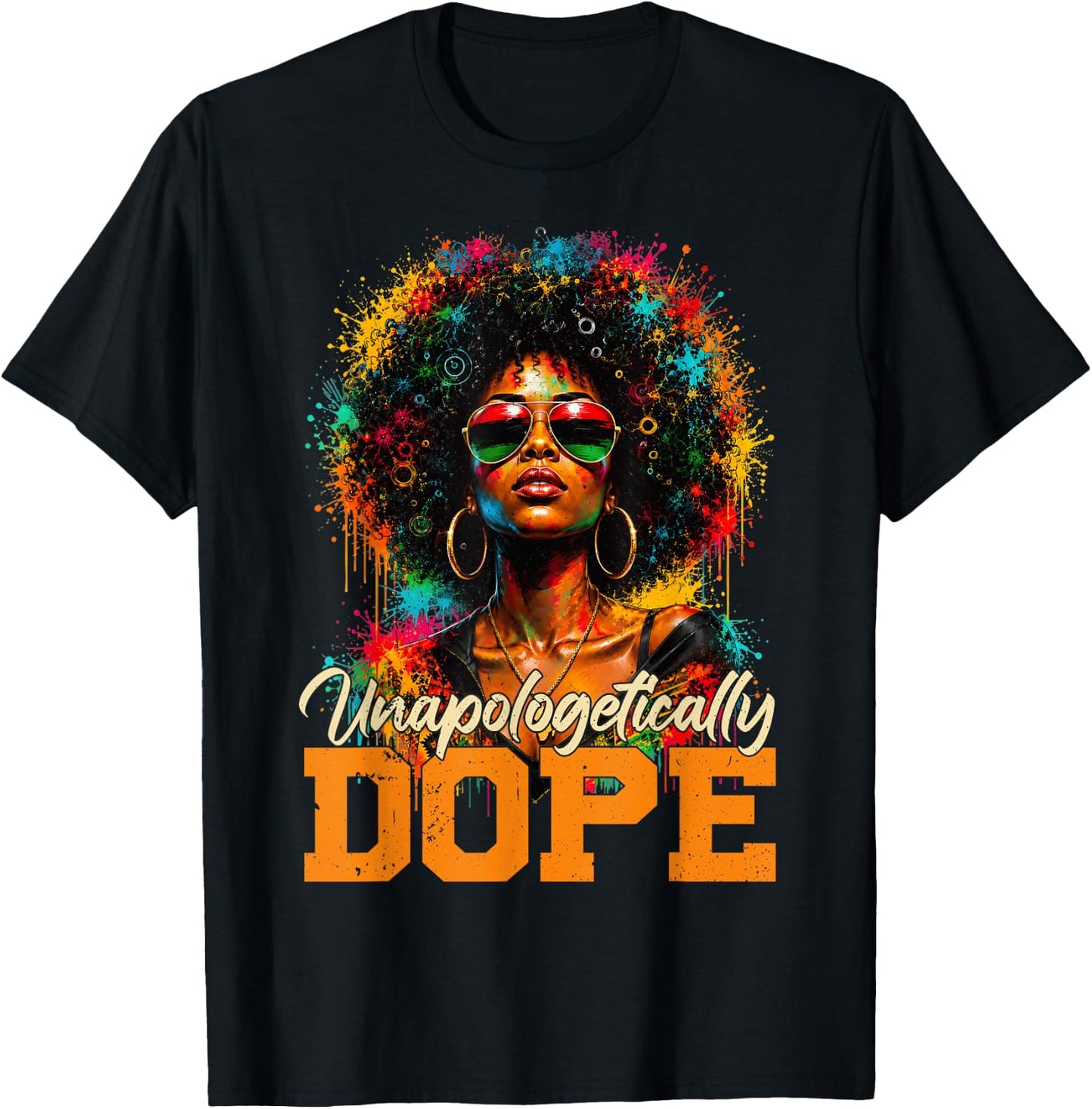 Juneteenth Unapologetically Dope Afro Black Women Girl T-Shirt - T-Shirt | Black