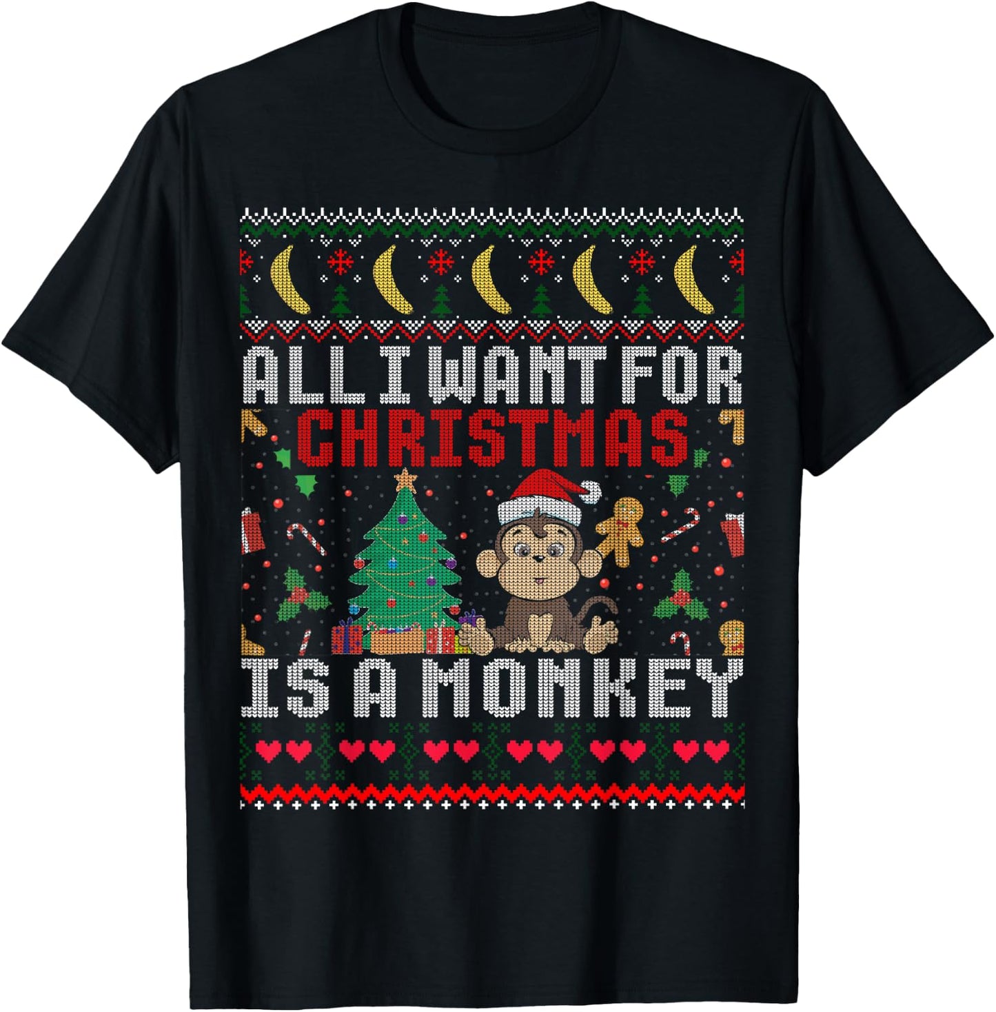 I Want For Christmas Is A Monkey Boy Girl Gift Ugly Sweater T-Shirt - T-Shirt | Black