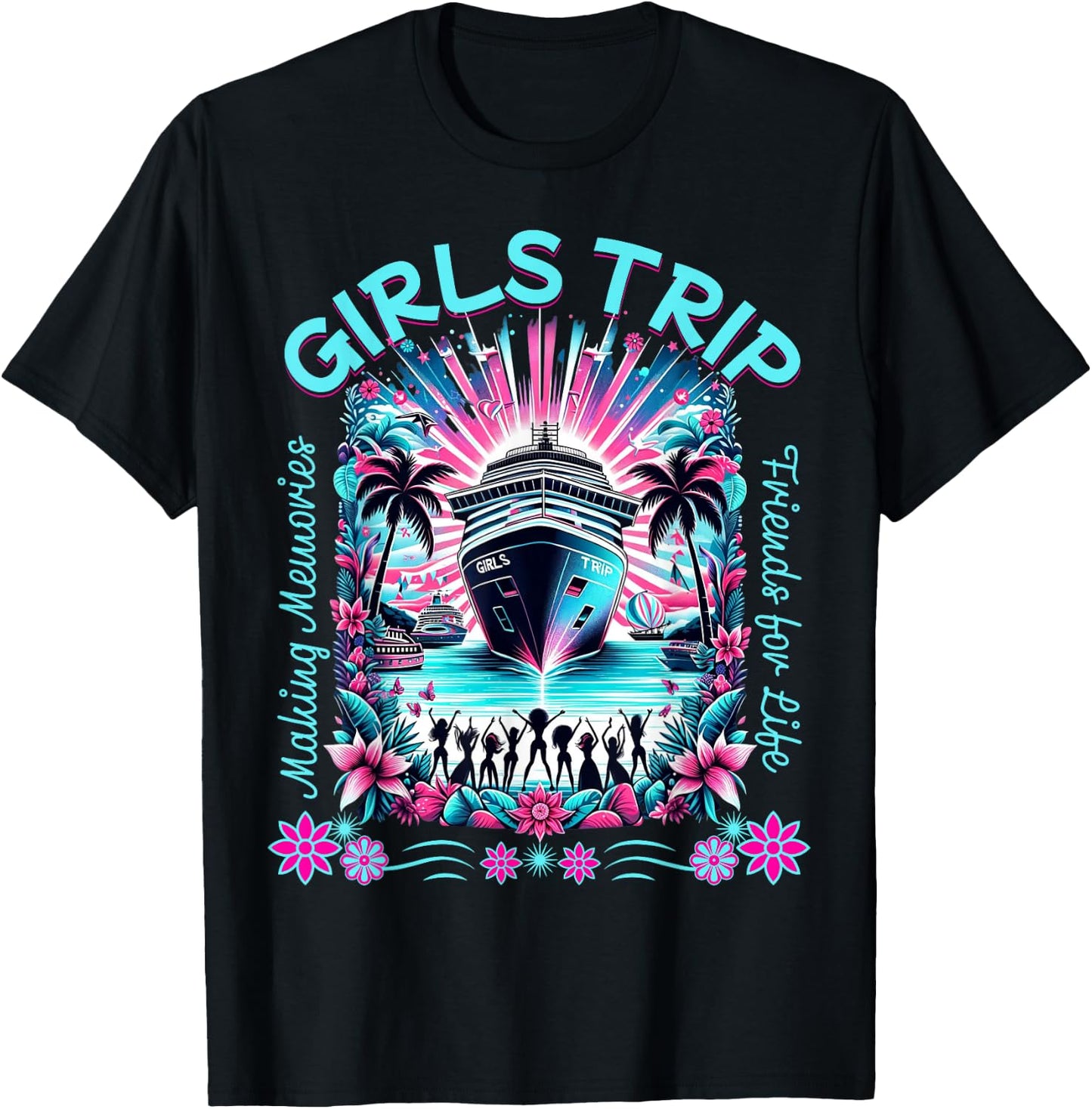 Fun Matching BFF Girls Trip Friends Cruise T-Shirt - T-Shirt | Black