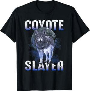 Coyote Hunting - Coyote Slayer Shirt T-Shirt - T-Shirt | Black