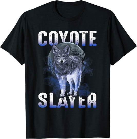 Coyote Hunting - Coyote Slayer Shirt T-Shirt - T-Shirt | Black