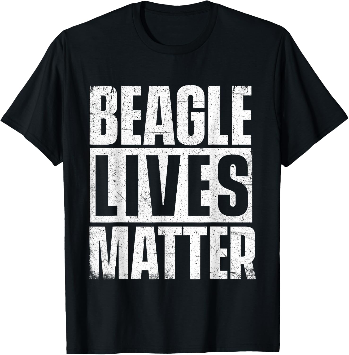 Beagle Lives Matter - Dog Lover Animal Lover Puppy Owner T-Shirt - T-Shirt | Black
