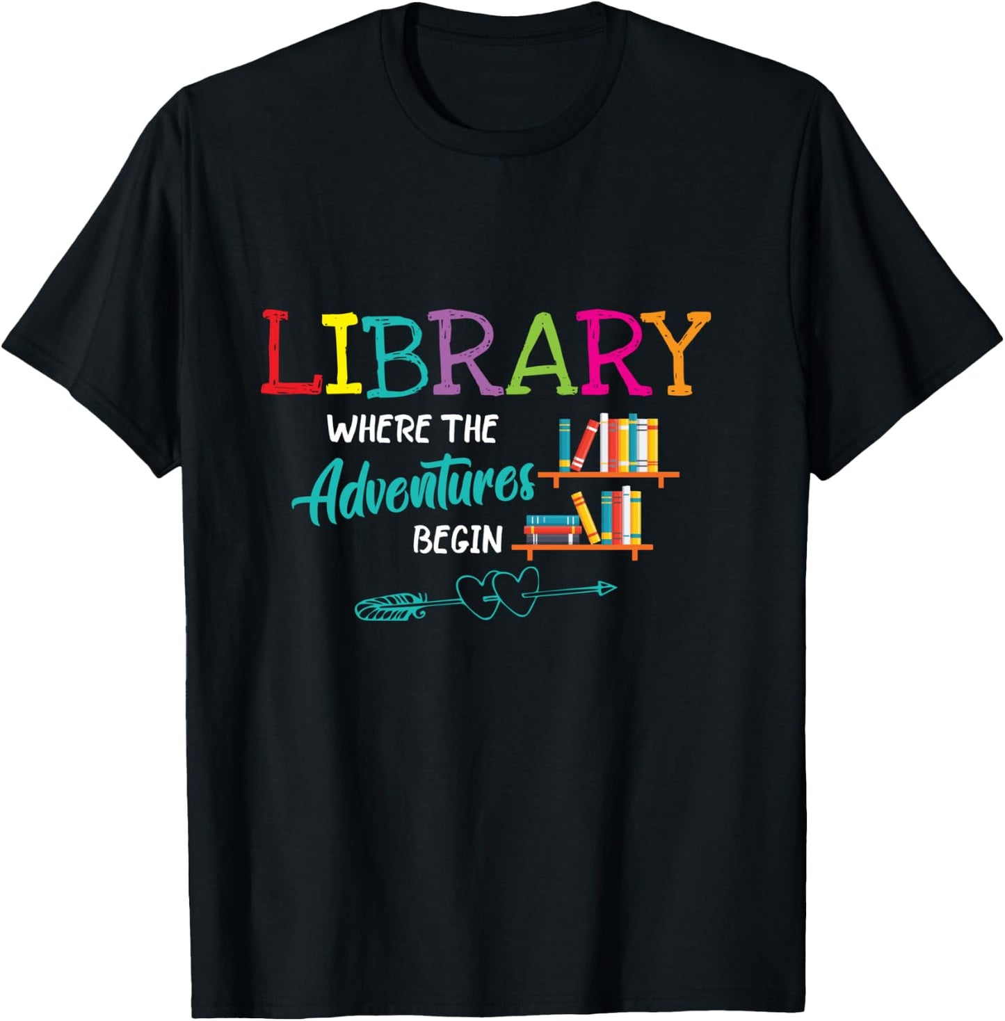 Library Books Where Adventure Begins - Librarian Reader T-Shirt - T-Shirt | Black