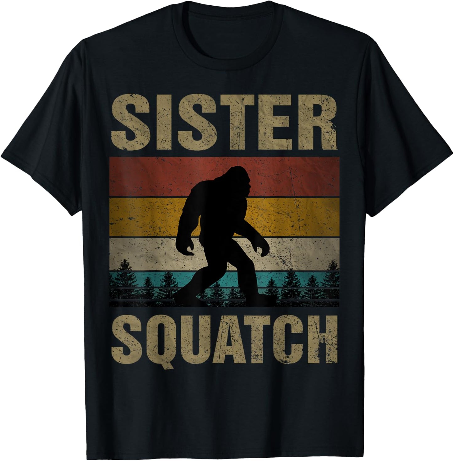 Sister Squatch Bigfoot Sister Sasquatch Yeti Family Matching T-Shirt - T-Shirt | Black