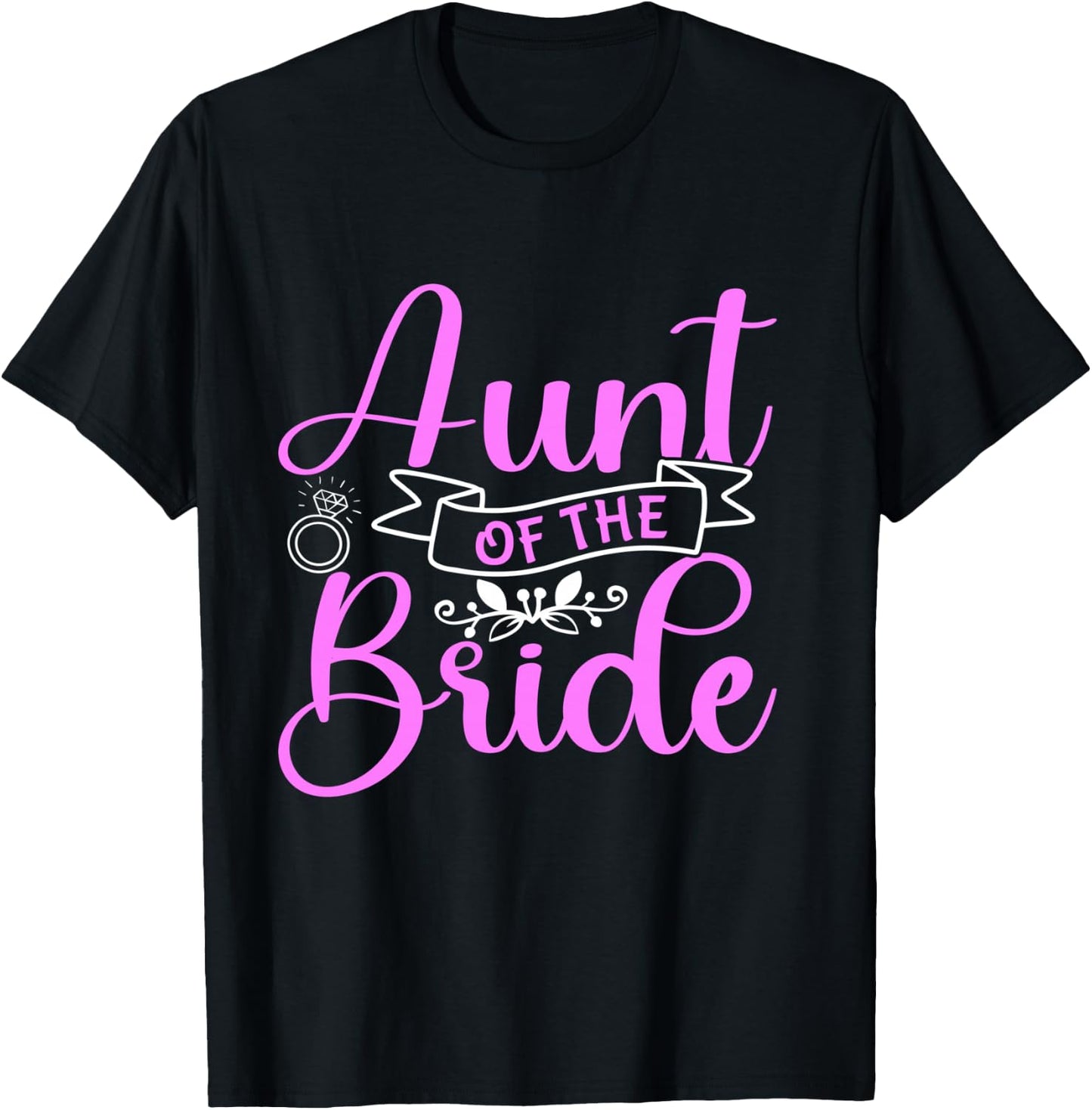 Aunt Of The Bride T-Shirt - T-Shirt | Black