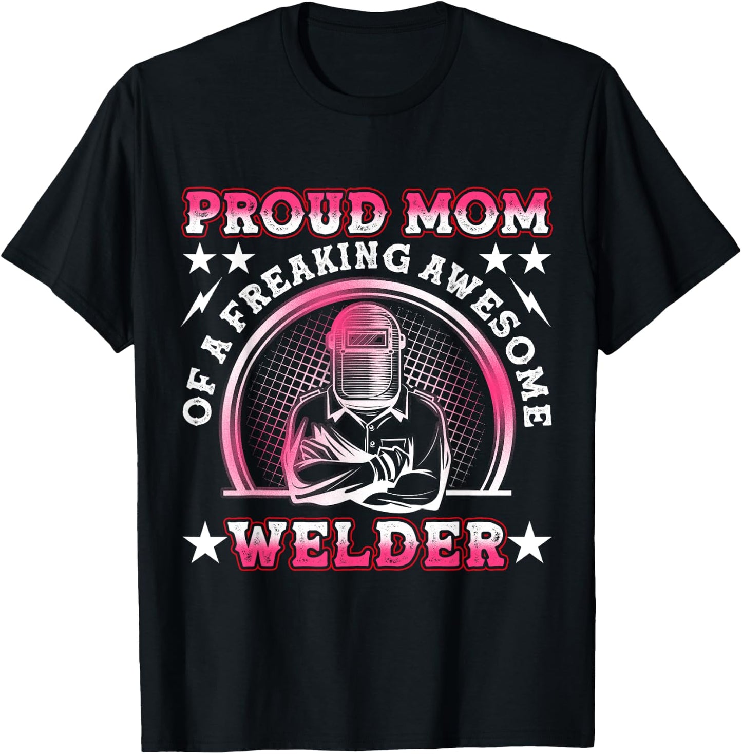Proud Welder Mom Cute Welding Mother's Day T-Shirt - T-Shirt | Black