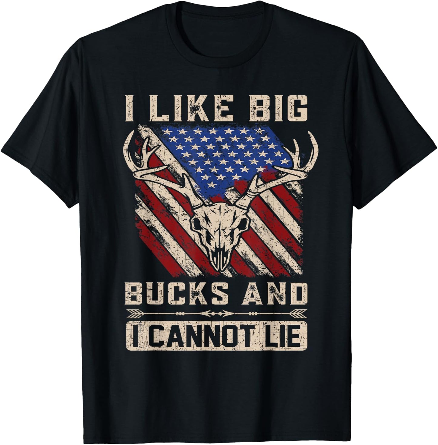 I Like Big Bucks and I Cannot Lie - Deer Hunting Season T-Shirt - T-Shirt | Black