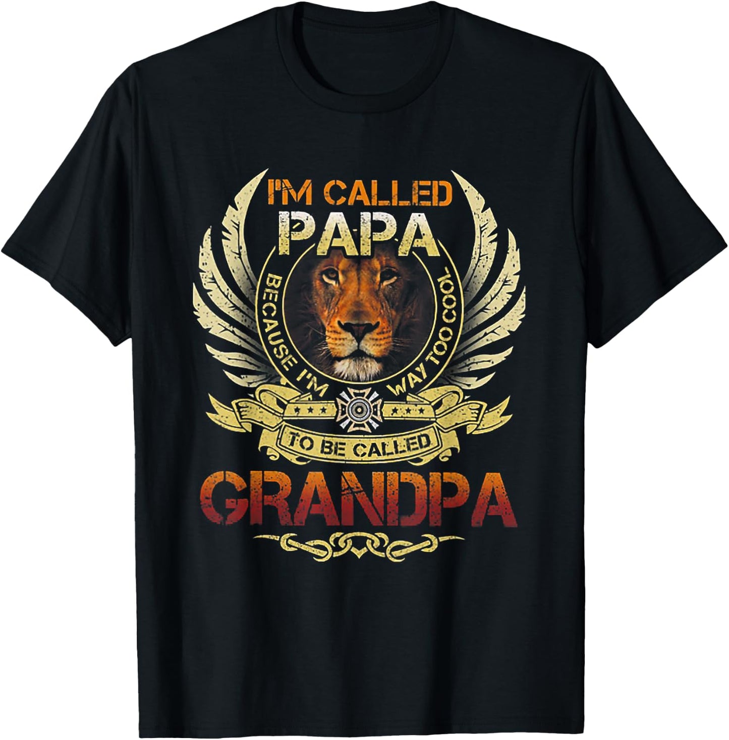 Called Papa Because I'm Way Too Cool To be Called Grandpa T-Shirt - T-Shirt | Black