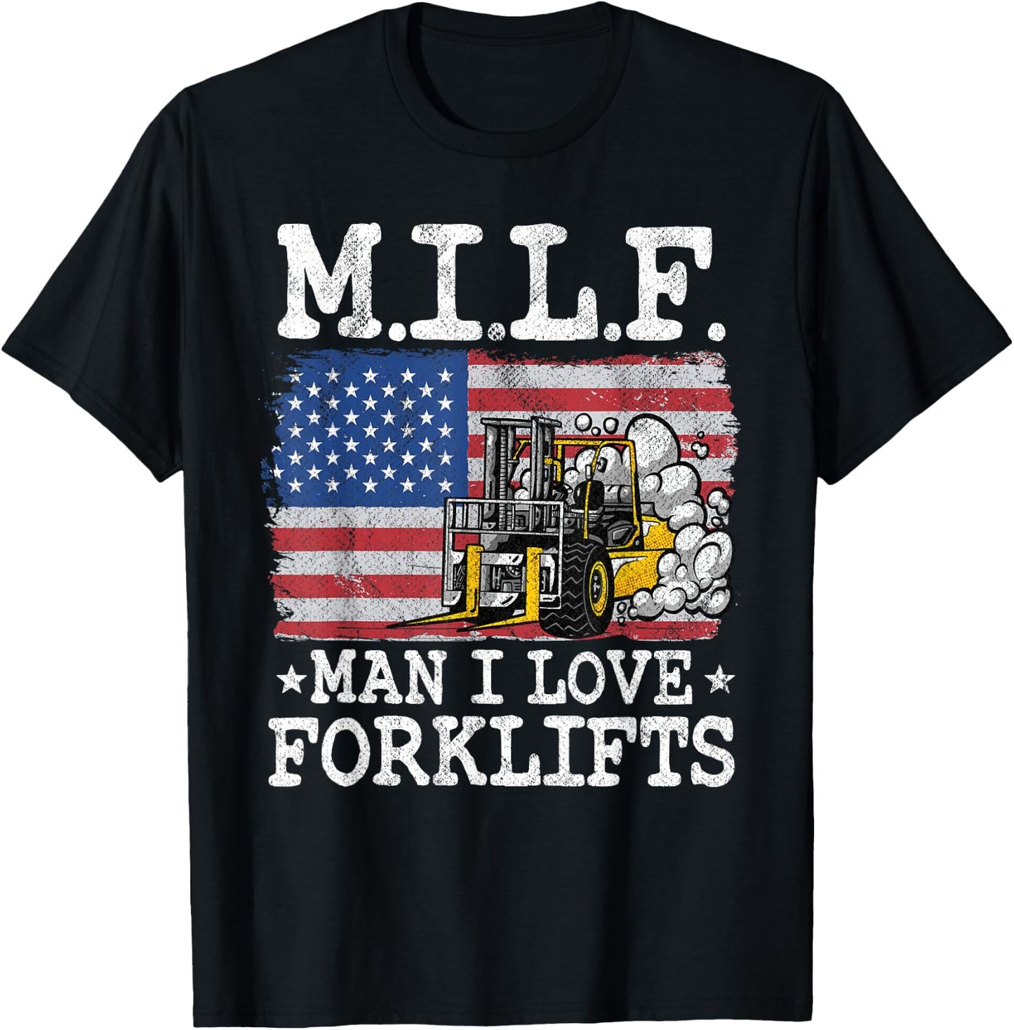 M.I.L.F. Man I Love Forklifts American Flag Forklift Driver T-Shirt - T-Shirt | Black