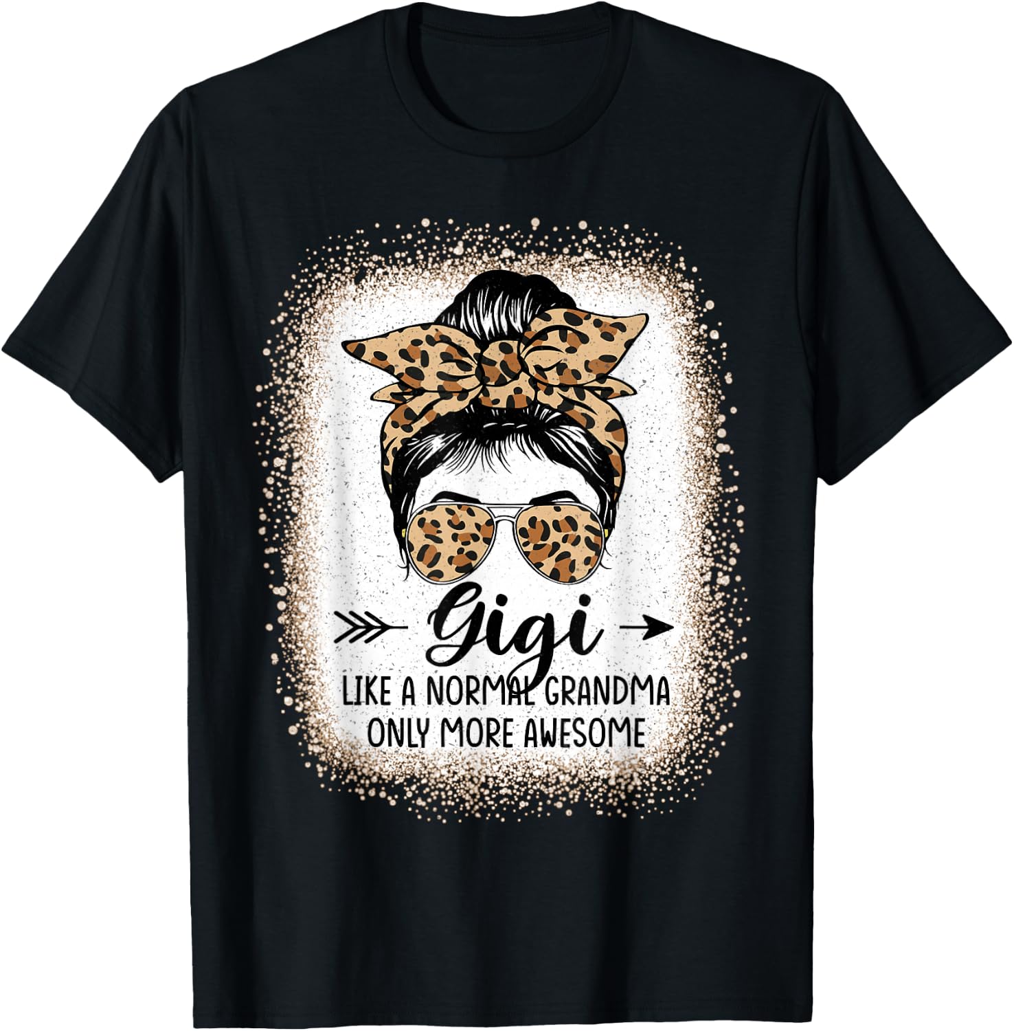 Gigi Like A Normal Grandma Only More Awesome Messy Bun Women T-Shirt - T-Shirt | Black