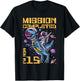 15th Birthday Mission Completed I'm Now 15 Years Old T-Shirt - T-Shirt | Black