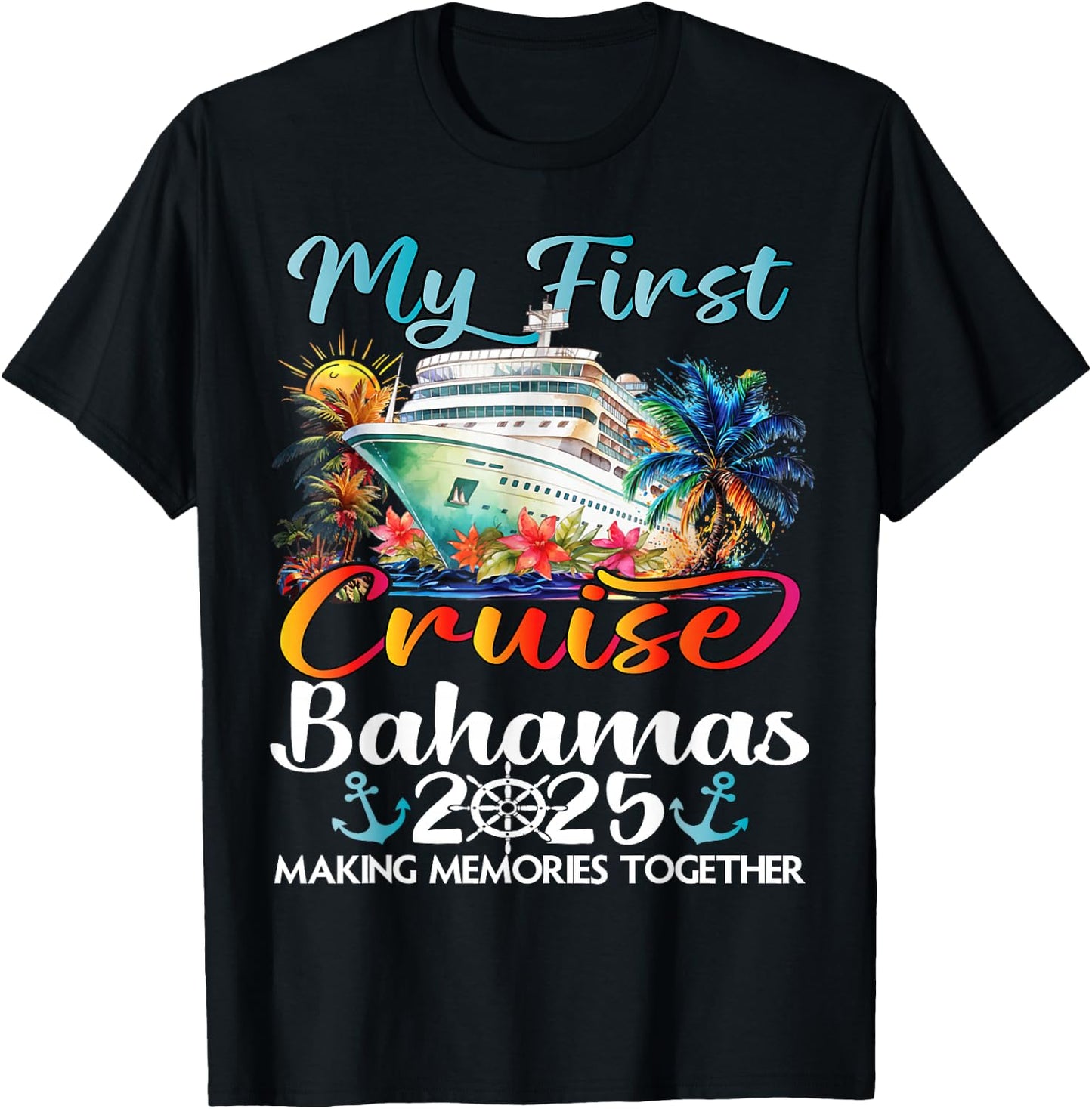 My First Cruise Bahamas 2025 Cute First Time Cruise Vacation T-Shirt - T-Shirt | Black