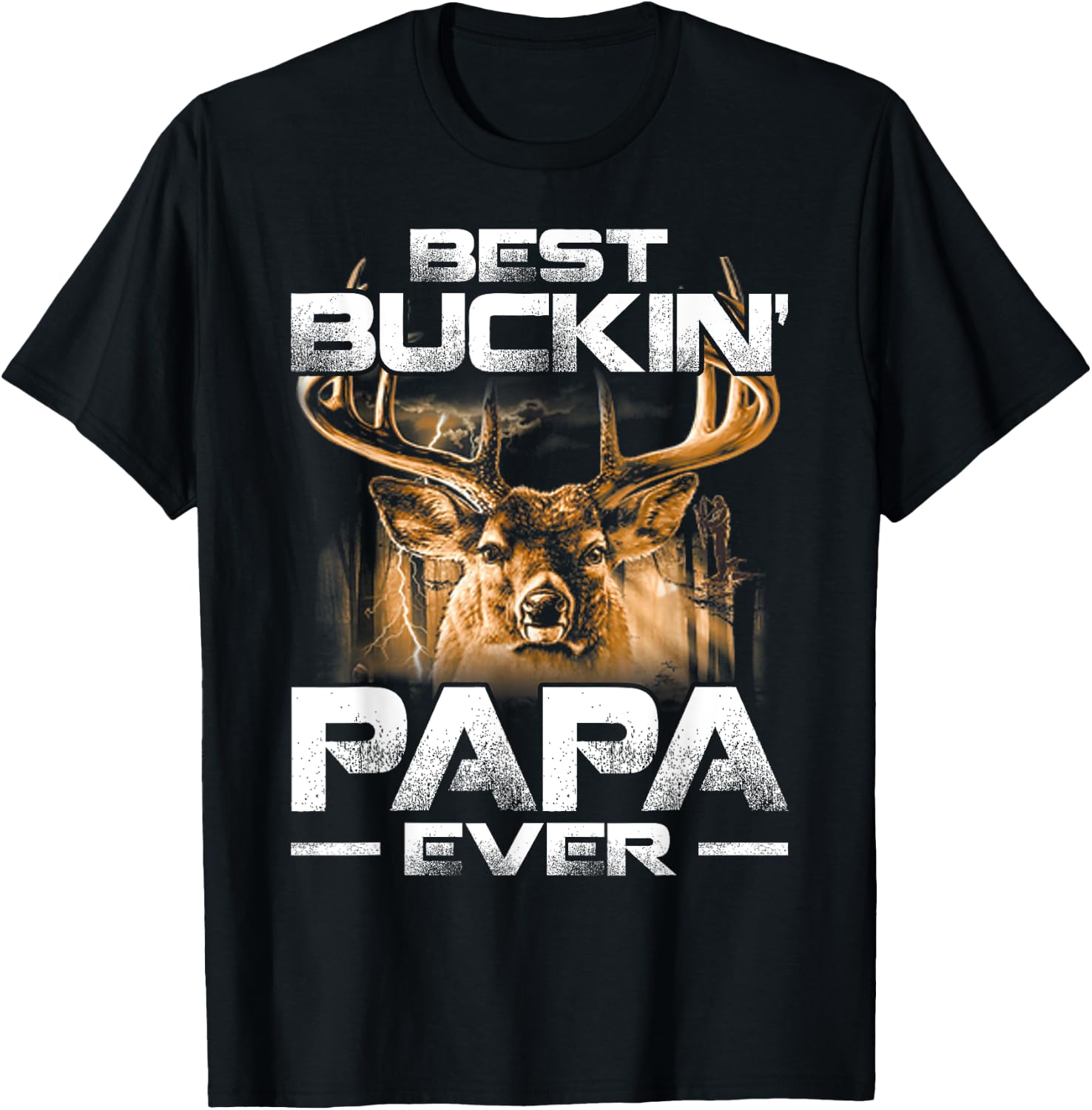 Best Buckin' Papa Ever Shirt Deer Hunting Bucking Father T-Shirt - T-Shirt | Black