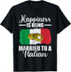 Happiness Is Being Married To An Italian Wedding Men Women T-Shirt - T-Shirt | Black