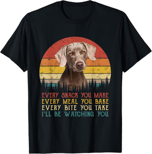 Every Snack You Make Dog Shirt Dog Mom Dad Weimaraner T-Shirt - T-Shirt | Black
