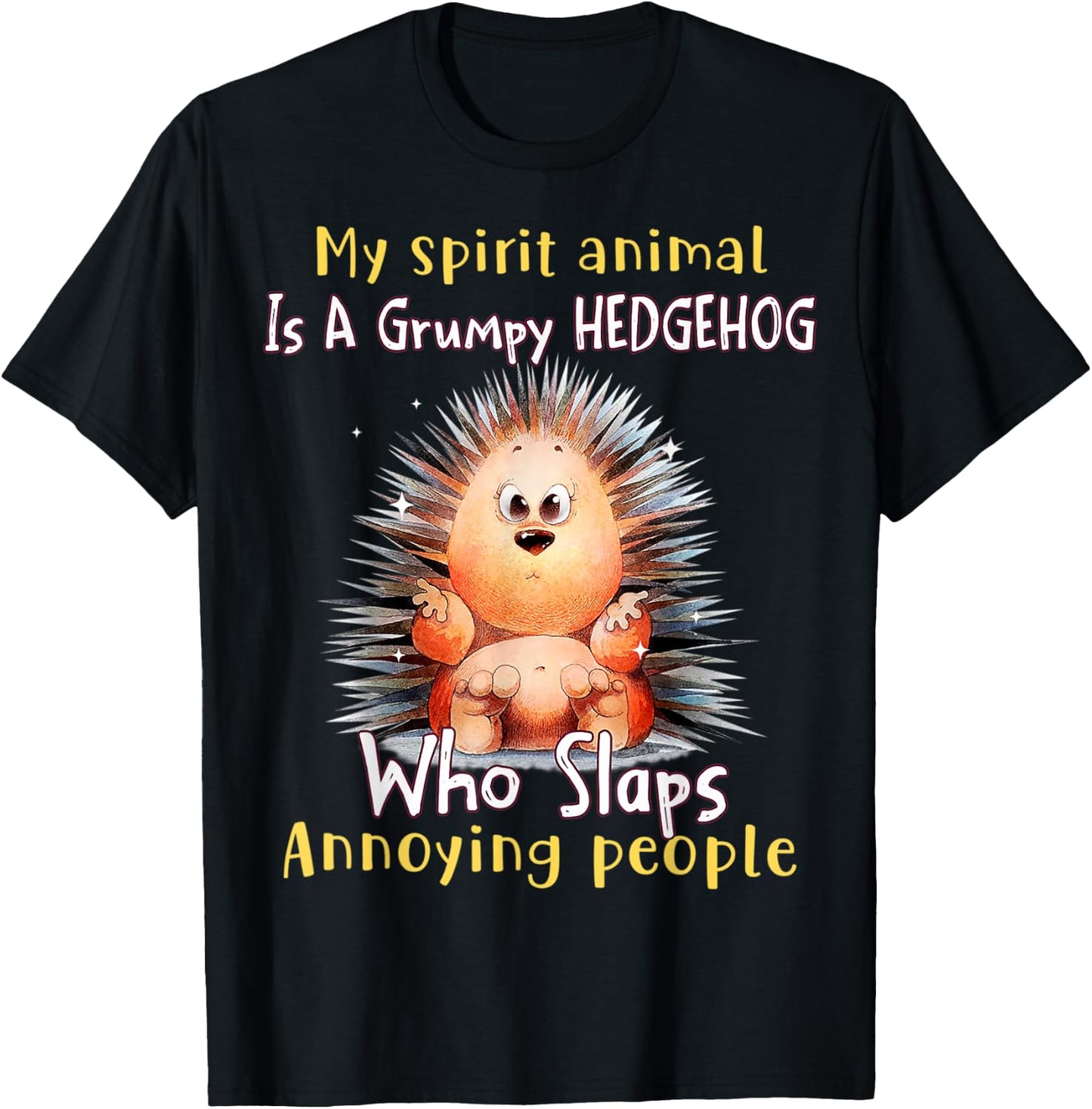 My spirit animal is a grumpy Hedgehog Hedgehog lover T-Shirt - T-Shirt | Black