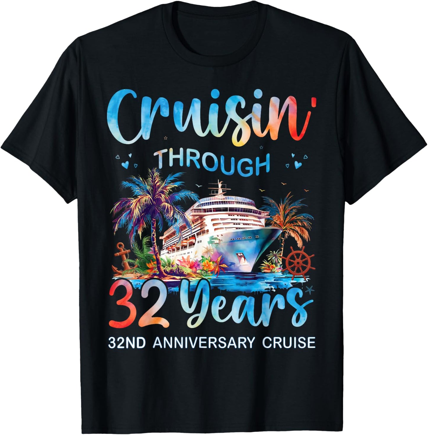 Cruisin Through 32 Years 32nd Anniversary Cruise Trip Couple T-Shirt - T-Shirt | Black