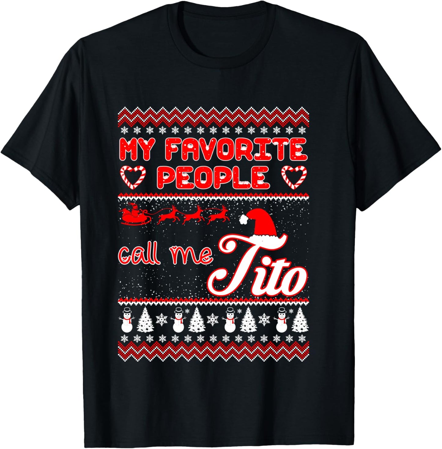 My Favorite People Call Me Tito Christmas Ugly Sweater T-Shirt - T-Shirt | Black