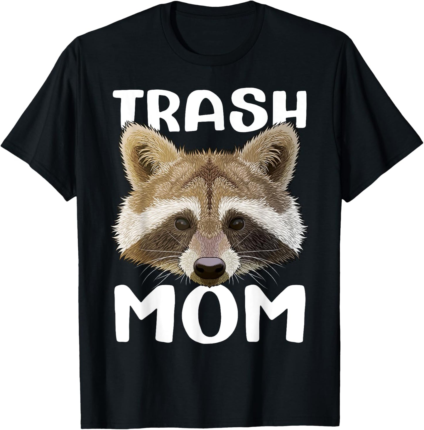 Trash Mom Raccoon Mothers Day Worlds Best Mom Trash Panda T-Shirt - T-Shirt | Black