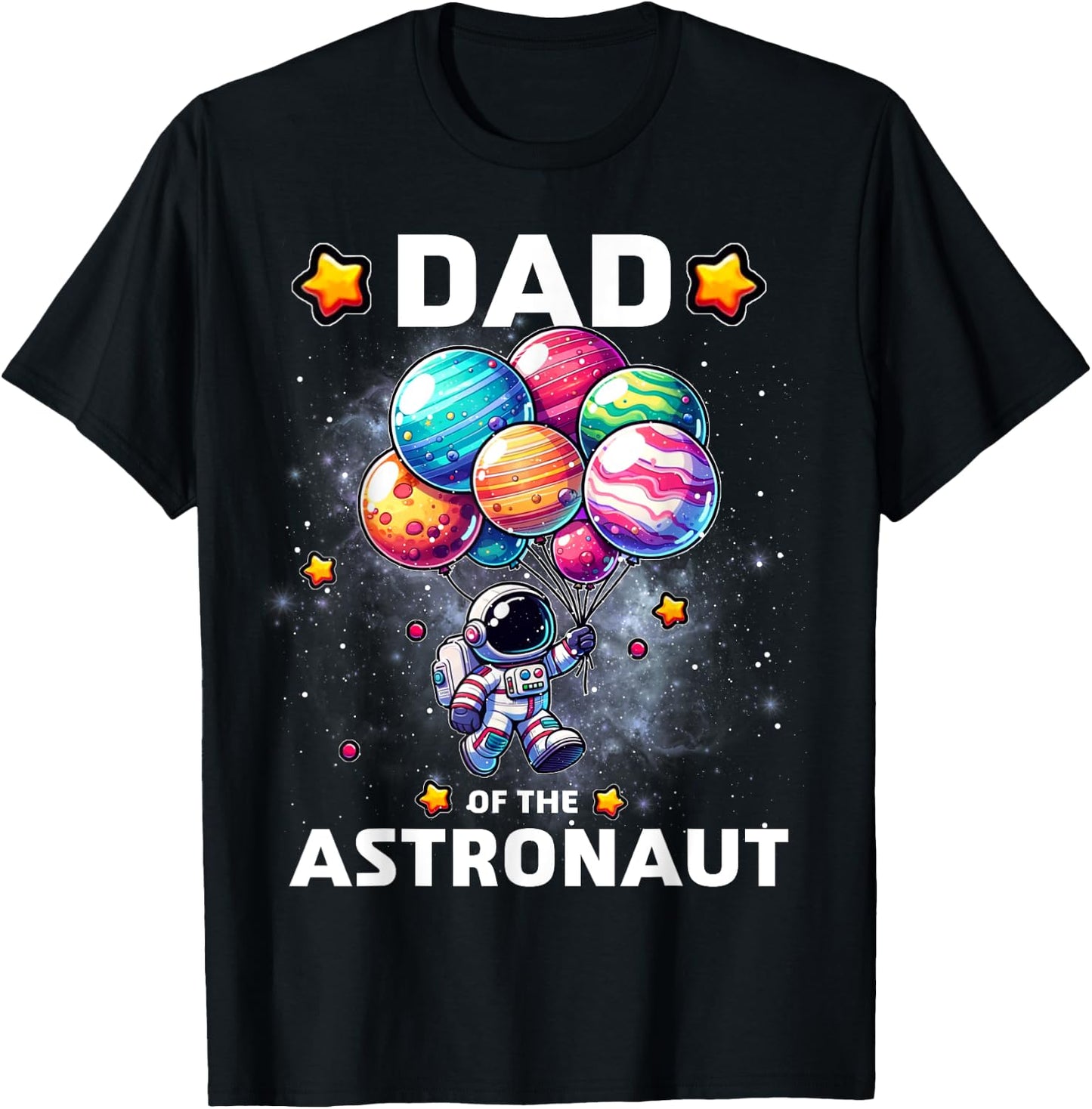 Dad of the Astronaut Space Theme First Birthday Party T-Shirt - T-Shirt | Black