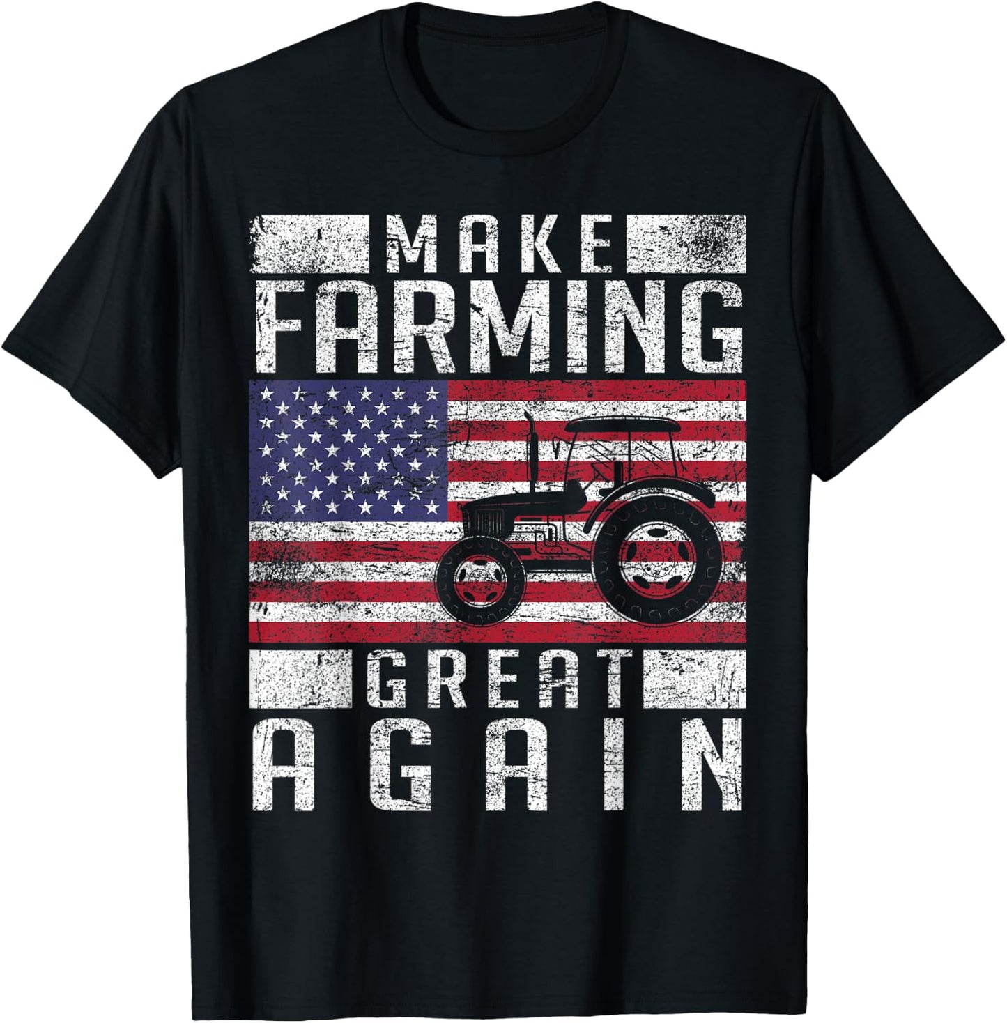 Make Farming Great Again American Flag Farmer Family Party T-Shirt - T-Shirt | Black