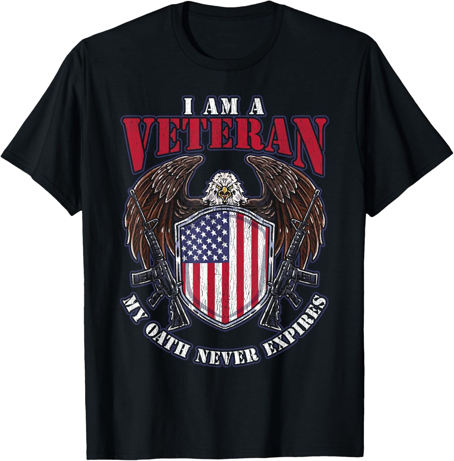 I am a Veteran My Oath Never Expires Patriotic Veteran Women Men T-Shirt - T-Shirt | Black