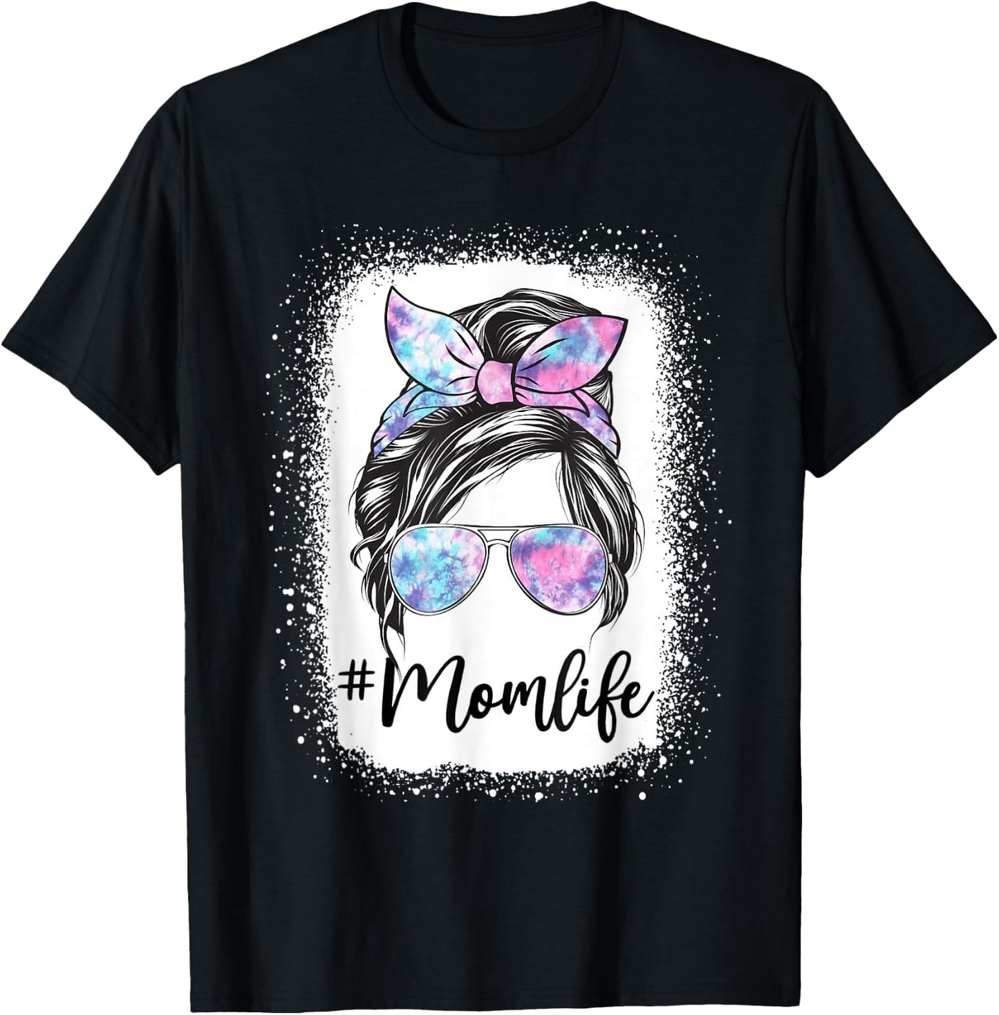 Mom Life Messy Hair Bun Tie Dye Women Mother's Day Funny T-Shirt - T-Shirt | Black