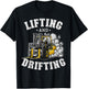 Lifting And Drifting Truck Driver Funny Forklift Operator T-Shirt - T-Shirt | Black
